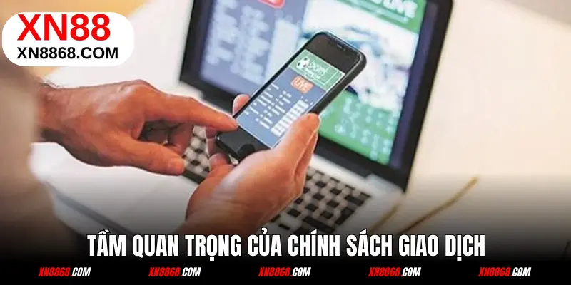 Chính sách giao dịch tại chuẩn tại của nhà cái xn88